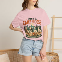 Just A Camp Goose Shirt