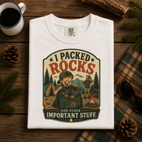 I Packed Rocks Shirt