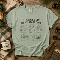Things I Do In My Spare Time Shirt