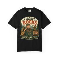 I Packed Rocks Shirt