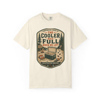 The Cooler Was Full Shirt